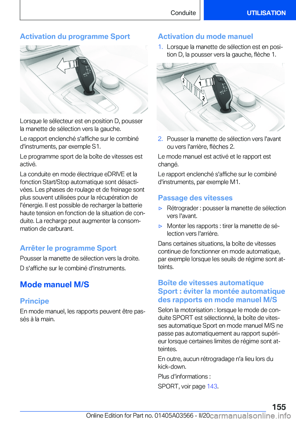 BMW X3 PLUG IN HYBRID 2020  Notices Demploi (in French) �A�c�t�i�v�a�t�i�o�n��d�u��p�r�o�g�r�a�m�m�e��S�p�o�r�t
�L�o�r�s�q�u�e��l�e��s�é�l�e�c�t�e�u�r��e�s�t��e�n��p�o�s�i�t�i�o�n��D�,��p�o�u�s�s�e�r
�l�a��m�a�n�e�t�t�e��d�e��s�é�l�e�c�t�i�o