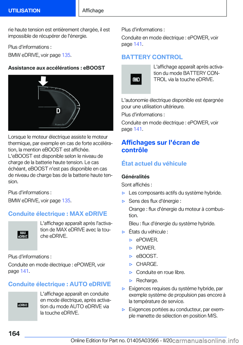 BMW X3 PLUG IN HYBRID 2020  Notices Demploi (in French) �r�i�e��h�a�u�t�e��t�e�n�s�i�o�n��e�s�t��e�n�t�i�è�r�e�m�e�n�t��c�h�a�r�g�é�e�,��i�l��e�s�t�i�m�p�o�s�s�i�b�l�e��d�e��r�é�c�u�p�é�r�e�r��d�e��l�'�é�n�e�r�g�i�e�.
�P�l�u�s��ds�i�n