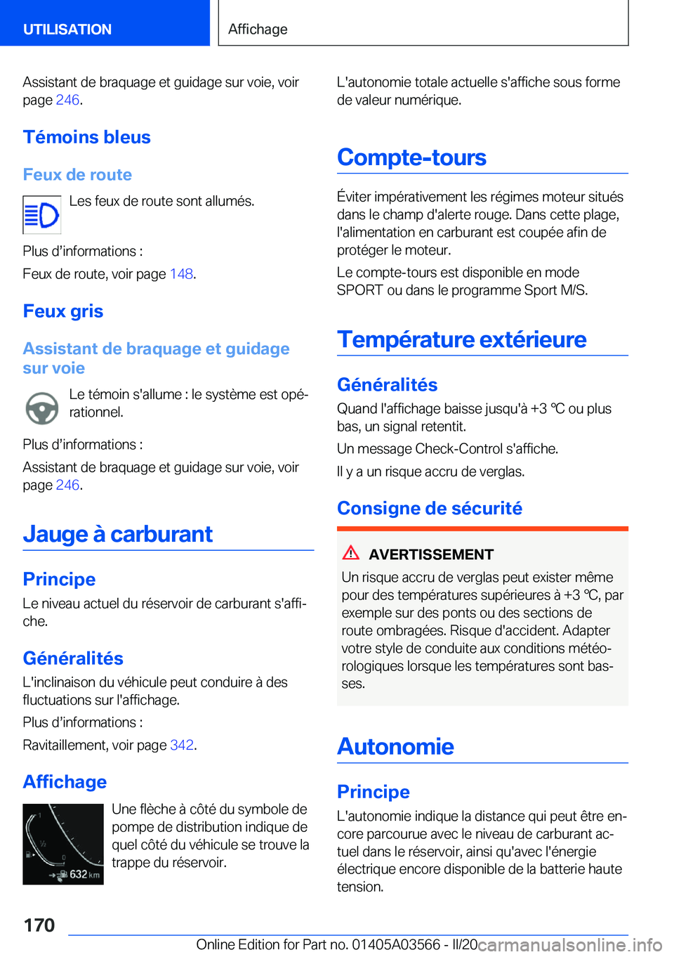 BMW X3 PLUG IN HYBRID 2020  Notices Demploi (in French) �A�s�s�i�s�t�a�n�t��d�e��b�r�a�q�u�a�g�e��e�t��g�u�i�d�a�g�e��s�u�r��v�o�i�e�,��v�o�i�r�p�a�g�e� �2�4�6�.
�T�é�m�o�i�n�s��b�l�e�u�s
�F�e�u�x��d�e��r�o�u�t�e �L�e�s��f�e�u�x��d�e��r�o�u�