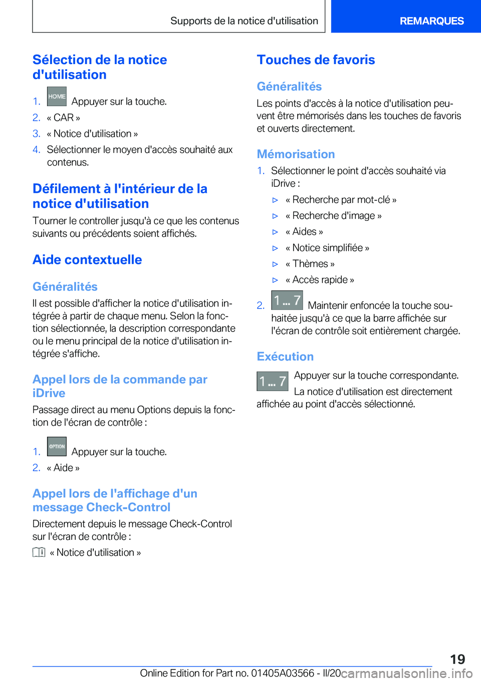 BMW X3 PLUG IN HYBRID 2020  Notices Demploi (in French) �S�é�l�e�c�t�i�o�n��d�e��l�a��n�o�t�i�c�e
�d�'�u�t�i�l�i�s�a�t�i�o�n�1�.���A�p�p�u�y�e�r��s�u�r��l�a��t�o�u�c�h�e�.�2�.�k��C�A�R��{�3�.�k��N�o�t�i�c�e��d�'�u�t�i�l�i�s�a�t�i�o�n�
