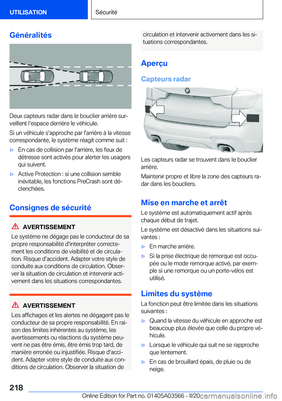 BMW X3 PLUG IN HYBRID 2020  Notices Demploi (in French) �G�é�n�é�r�a�l�i�t�é�s
�D�e�u�x��c�a�p�t�e�u�r�s��r�a�d�a�r��d�a�n�s��l�e��b�o�u�c�l�i�e�r��a�r�r�i�è�r�e��s�u�rj
�v�e�i�l�l�e�n�t��l�'�e�s�p�a�c�e��d�e�r�r�i�è�r�e��l�e��v�é�h�i