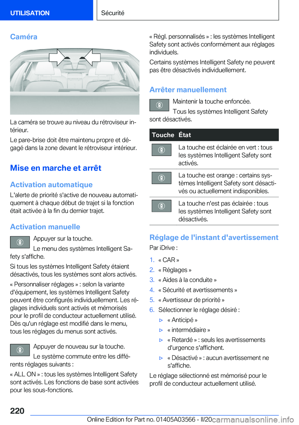 BMW X3 PLUG IN HYBRID 2020  Notices Demploi (in French) �C�a�m�é�r�a
�L�a��c�a�m�é�r�a��s�e��t�r�o�u�v�e��a�u��n�i�v�e�a�u��d�u��r�é�t�r�o�v�i�s�e�u�r��i�nj
�t�é�r�i�e�u�r�.
�L�e��p�a�r�e�-�b�r�i�s�e��d�o�i�t��ê�t�r�e��m�a�i�n�t�e�n�u��p