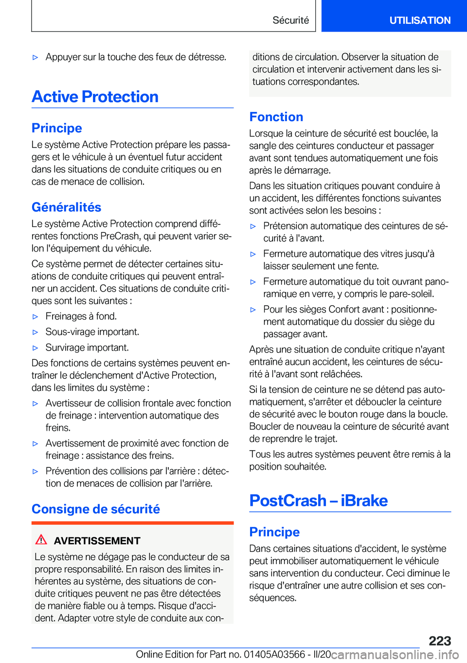 BMW X3 PLUG IN HYBRID 2020  Notices Demploi (in French) 'x�A�p�p�u�y�e�r��s�u�r��l�a��t�o�u�c�h�e��d�e�s��f�e�u�x��d�e��d�é�t�r�e�s�s�e�.
�A�c�t�i�v�e��P�r�o�t�e�c�t�i�o�n
�P�r�i�n�c�i�p�e
�L�e��s�y�s�t�è�m�e��A�c�t�i�v�e��P�r�o�t�e�c�t�i�