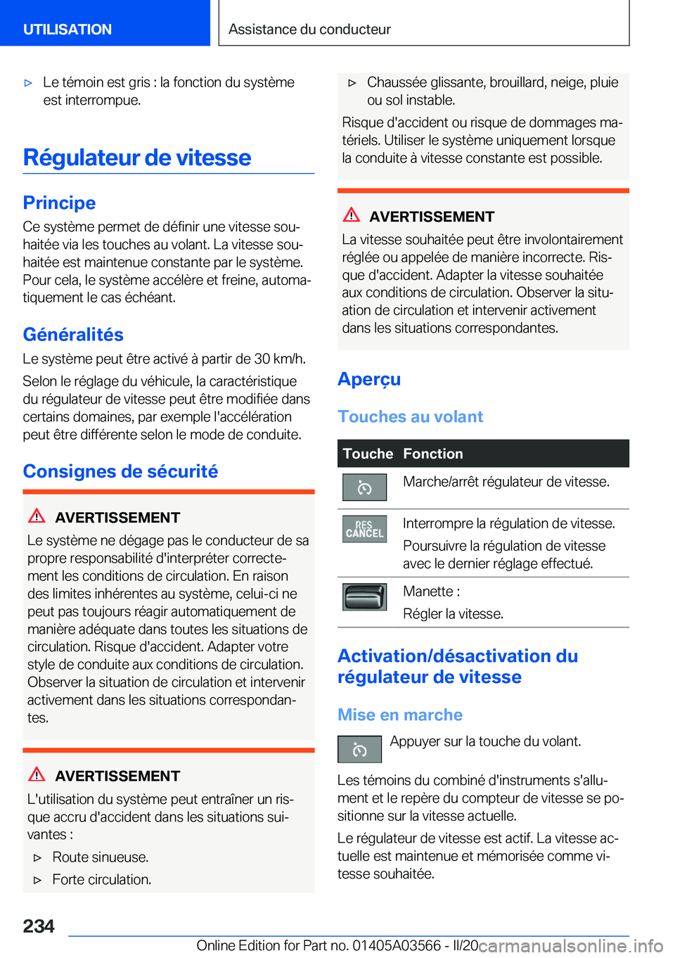 BMW X3 PLUG IN HYBRID 2020  Notices Demploi (in French) 'x�L�e��t�é�m�o�i�n��e�s�t��g�r�i�s��:��l�a��f�o�n�c�t�i�o�n��d�u��s�y�s�t�è�m�e�e�s�t��i�n�t�e�r�r�o�m�p�u�e�.
�R�é�g�u�l�a�t�e�u�r��d�e��v�i�t�e�s�s�e
�P�r�i�n�c�i�p�e
�C�e��s�y�s