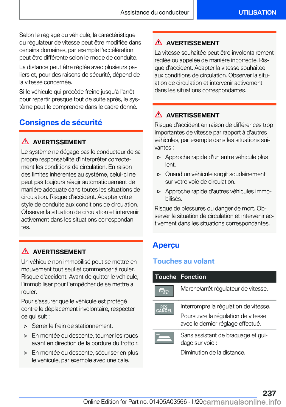 BMW X3 PLUG IN HYBRID 2020  Notices Demploi (in French) �S�e�l�o�n��l�e��r�é�g�l�a�g�e��d�u��v�é�h�i�c�u�l�e�,��l�a��c�a�r�a�c�t�é�r�i�s�t�i�q�u�e
�d�u��r�é�g�u�l�a�t�e�u�r��d�e��v�i�t�e�s�s�e��p�e�u�t��ê�t�r�e��m�o�d�i�f�i�é�e��d�a�n�s
