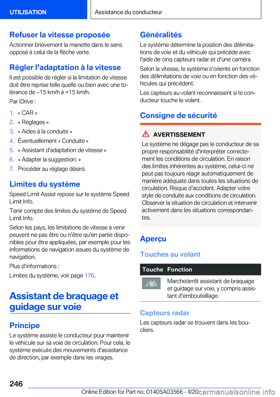 BMW X3 PLUG IN HYBRID 2020  Notices Demploi (in French) �R�e�f�u�s�e�r��l�a��v�i�t�e�s�s�e��p�r�o�p�o�s�é�e
�A�c�t�i�o�n�n�e�r��b�r�i�è�v�e�m�e�n�t��l�a��m�a�n�e�t�t�e��d�a�n�s��l�e��s�e�n�s
�o�p�p�o�s�é��