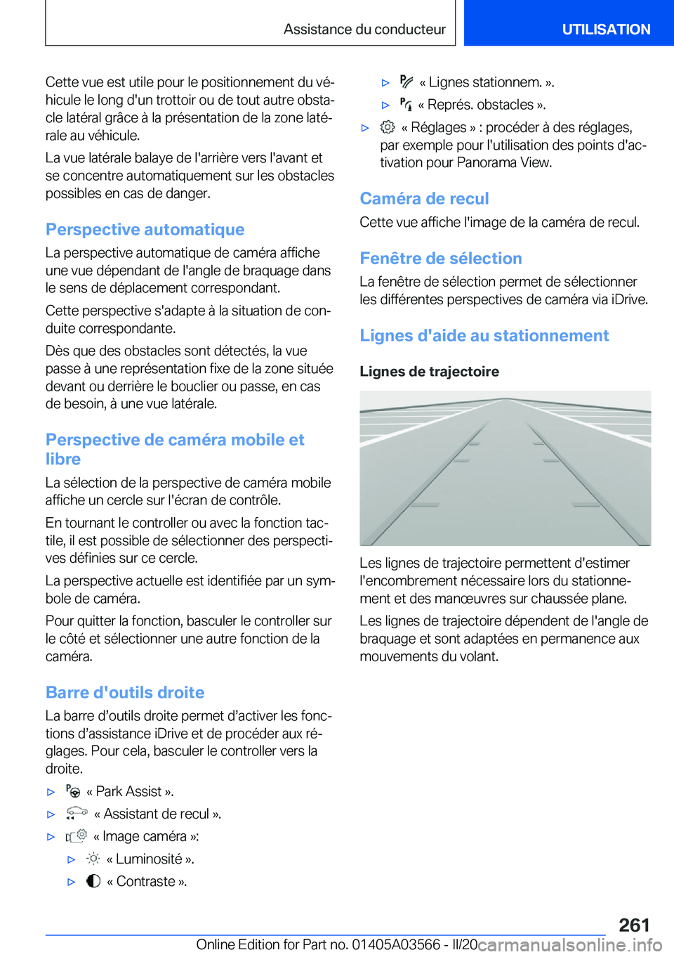 BMW X3 PLUG IN HYBRID 2020  Notices Demploi (in French) �C�e�t�t�e��v�u�e��e�s�t��u�t�i�l�e��p�o�u�r��l�e��p�o�s�i�t�i�o�n�n�e�m�e�n�t��d�u��v�éj
�h�i�c�u�l�e��l�e��l�o�n�g��d�'�u�n��t�r�o�t�t�o�i�r��o�u��d�e��t�o�u�t��a�u�t�r�e��o�b