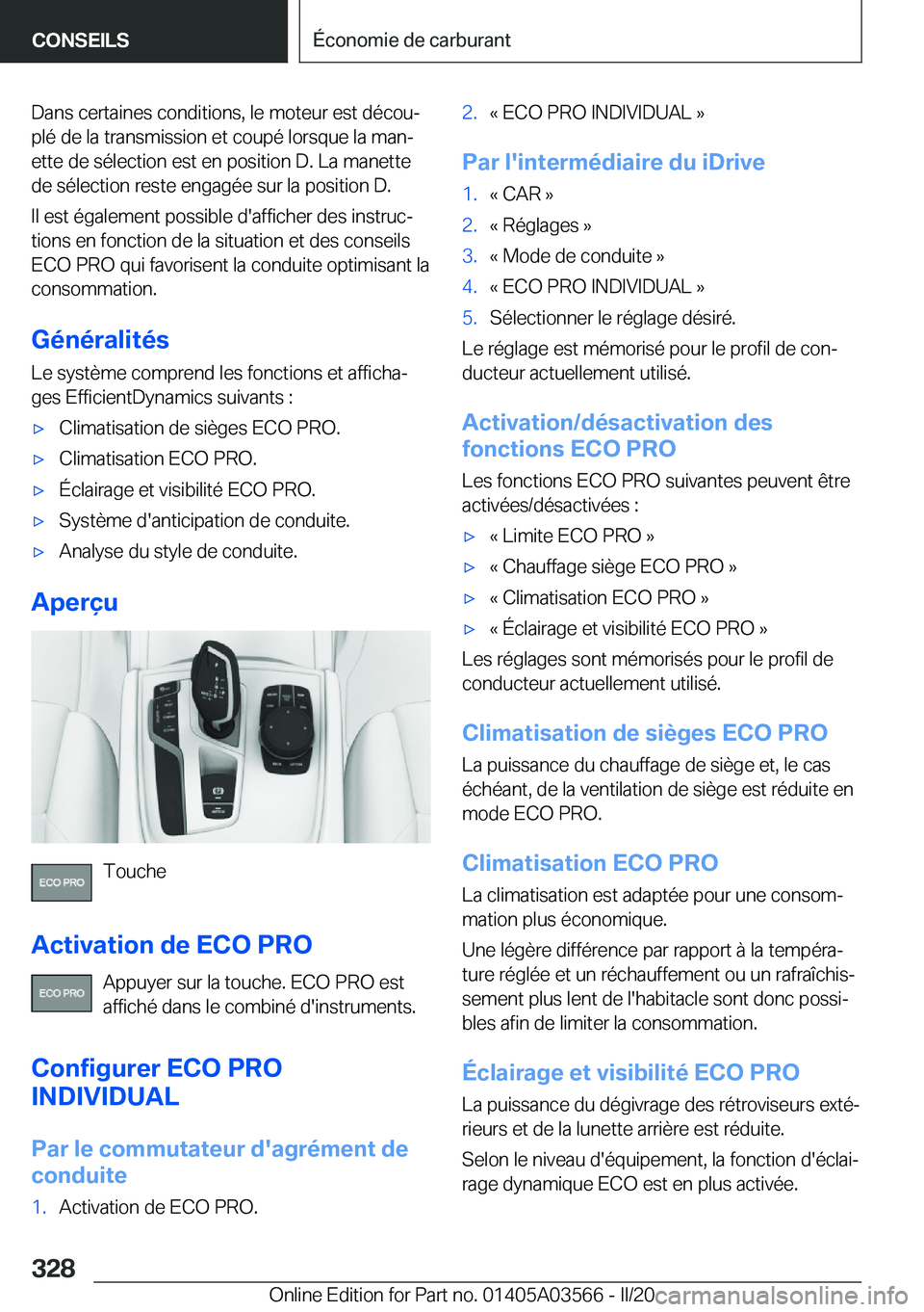 BMW X3 PLUG IN HYBRID 2020  Notices Demploi (in French) �D�a�n�s��c�e�r�t�a�i�n�e�s��c�o�n�d�i�t�i�o�n�s�,��l�e��m�o�t�e�u�r��e�s�t��d�é�c�o�uj�p�l�é��d�e��l�a��t�r�a�n�s�m�i�s�s�i�o�n��e�t��c�o�u�p�é��l�o�r�s�q�u�e��l�a��m�a�nj
�e�t�t�e