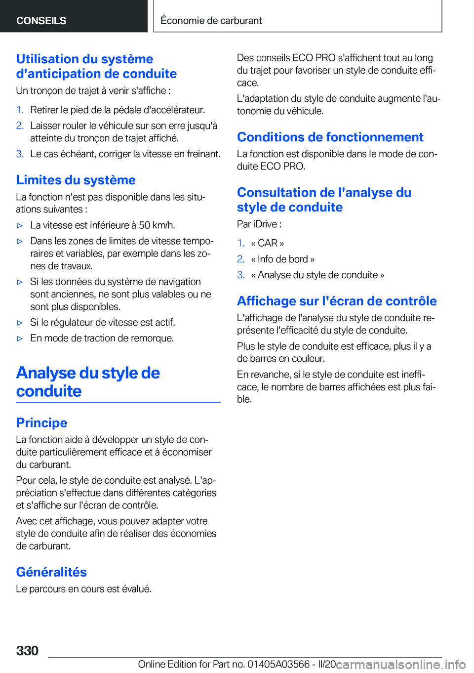 BMW X3 PLUG IN HYBRID 2020  Notices Demploi (in French) �U�t�i�l�i�s�a�t�i�o�n��d�u��s�y�s�t�è�m�e
�d�'�a�n�t�i�c�i�p�a�t�i�o�n��d�e��c�o�n�d�u�i�t�e
�U�n��t�r�o�n�ç�o�n��d�e��t�r�a�j�e�t��