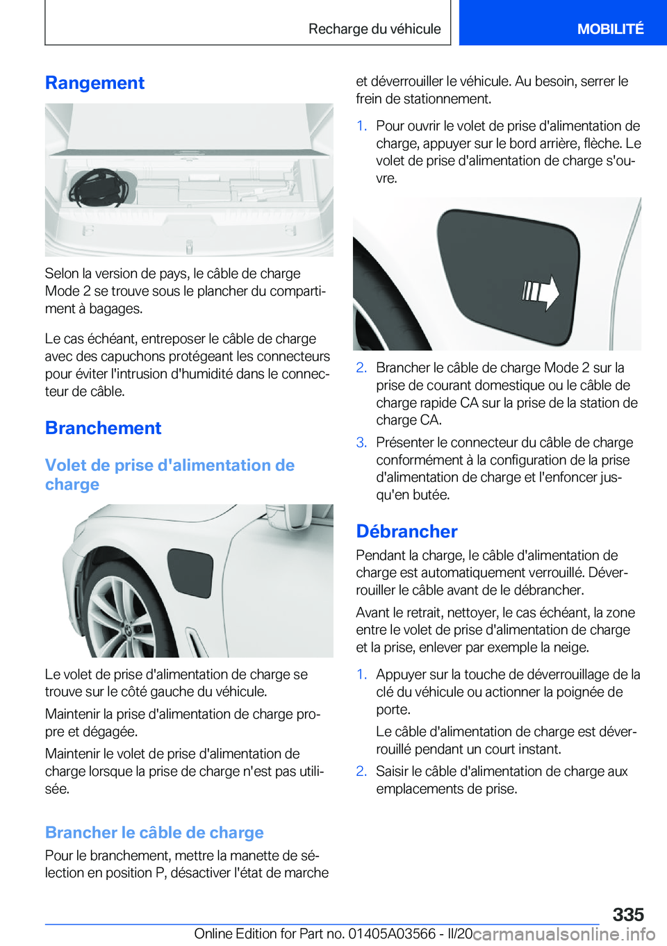 BMW X3 PLUG IN HYBRID 2020  Notices Demploi (in French) �R�a�n�g�e�m�e�n�t
�S�e�l�o�n��l�a��v�e�r�s�i�o�n��d�e��p�a�y�s�,��l�e��c�