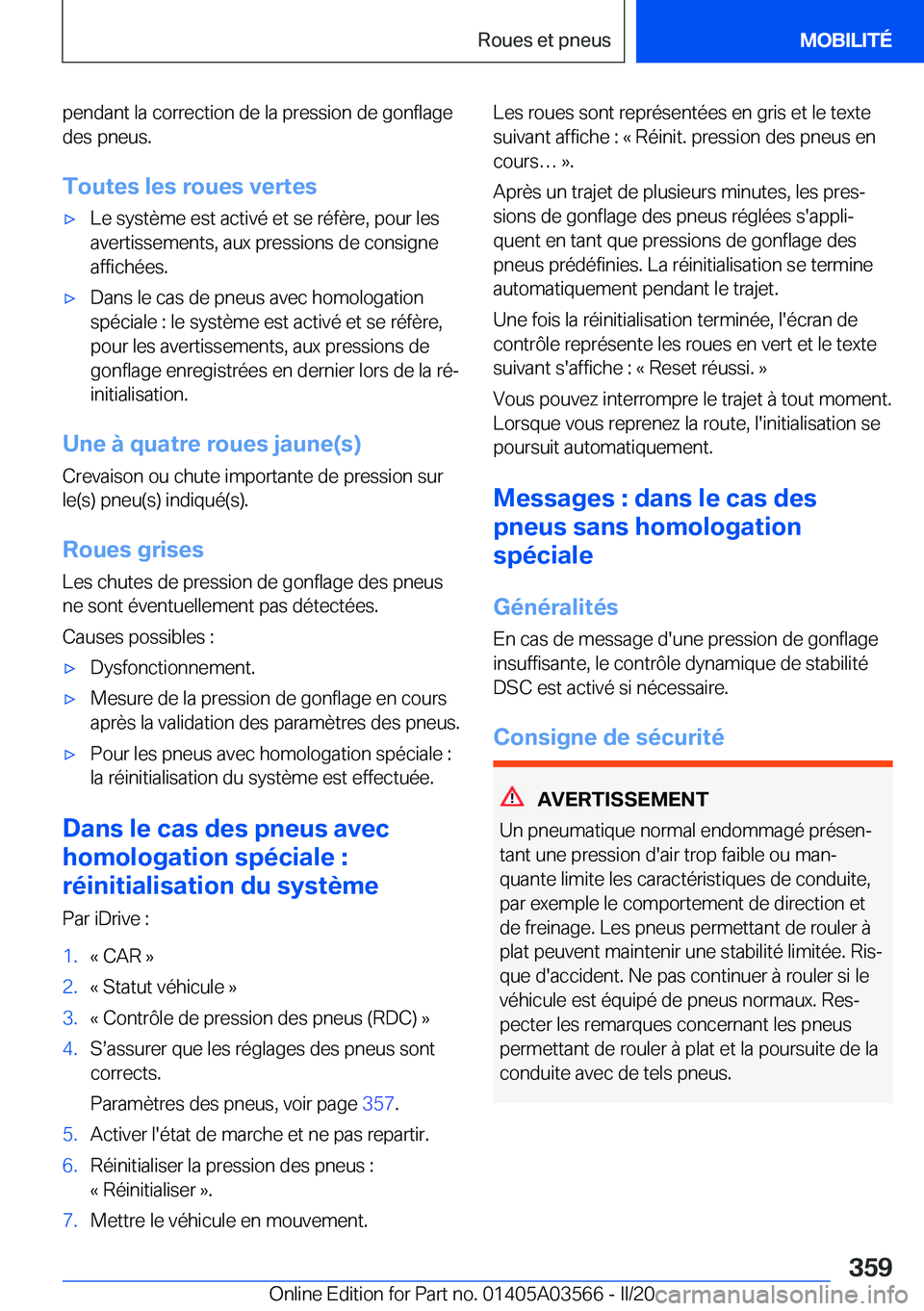BMW X3 PLUG IN HYBRID 2020  Notices Demploi (in French) �p�e�n�d�a�n�t��l�a��c�o�r�r�e�c�t�i�o�n��d�e��l�a��p�r�e�s�s�i�o�n��d�e��g�o�n�f�l�a�g�e�d�e�s��p�n�e�u�s�.
�T�o�u�t�e�s��l�e�s��r�o�u�e�s��v�e�r�t�e�s'x�L�e��s�y�s�t�è�m�e��e�s�t�