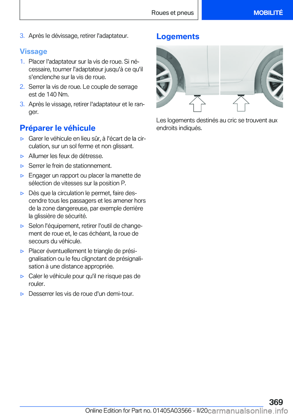 BMW X3 PLUG IN HYBRID 2020  Notices Demploi (in French) �3�.�A�p�r�è�s��l�e��d�é�v�i�s�s�a�g�e�,��r�e�t�i�r�e�r��l�'�a�d�a�p�t�a�t�e�u�r�.
�V�i�s�s�a�g�e
�1�.�P�l�a�c�e�r��l�'�a�d�a�p�t�a�t�e�u�r��s�u�r��l�a��v�i�s��d�e��r�o�u�e�.��S�i