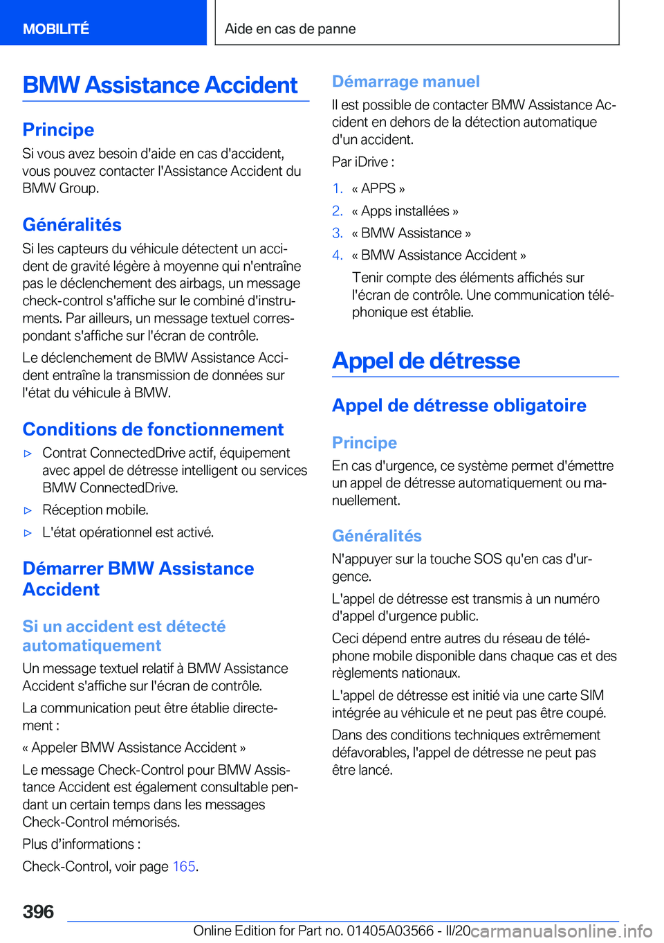 BMW X3 PLUG IN HYBRID 2020  Notices Demploi (in French) �B�M�W��A�s�s�i�s�t�a�n�c�e��A�c�c�i�d�e�n�t
�P�r�i�n�c�i�p�e
�S�i��v�o�u�s��a�v�e�z��b�e�s�o�i�n��d�'�a�i�d�e��e�n��c�a�s��d�'�a�c�c�i�d�e�n�t�, �v�o�u�s��p�o�u�v�e�z��c�o�n�t�a�c�