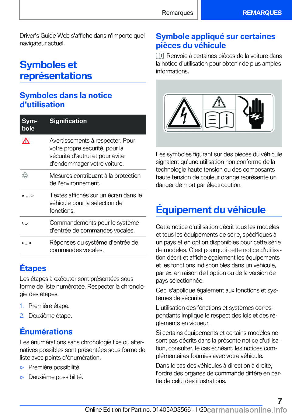 BMW X3 PLUG IN HYBRID 2020  Notices Demploi (in French) �D�r�i�v�e�rs�s��G�u�i�d�e��W�e�b��s�'�a�f�f�i�c�h�e��d�a�n�s��n�'�i�m�p�o�r�t�e��q�u�e�l�n�a�v�i�g�a�t�e�u�r��a�c�t�u�e�l�.
�S�y�m�b�o�l�e�s��e�t�r�e�p�r�é�s�e�n�t�a�t�i�o�n�s
�S�y�