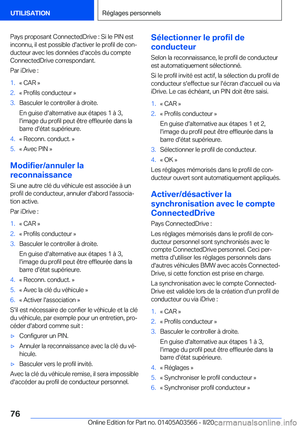 BMW X3 PLUG IN HYBRID 2020  Notices Demploi (in French) �P�a�y�s��p�r�o�p�o�s�a�n�t��C�o�n�n�e�c�t�e�d�D�r�i�v�e��:��S�i��l�e��P�I�N��e�s�t
�i�n�c�o�n�n�u�,��i�l��e�s�t��p�o�s�s�i�b�l�e��d�'�a�c�t�i�v�e�r��l�e��p�r�o�f�i�l��d�e��c�o�nj 