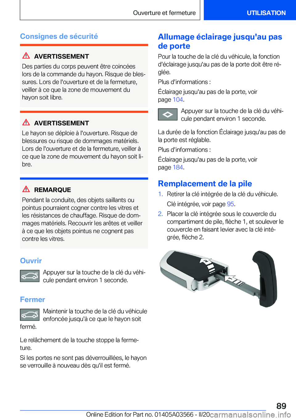 BMW X3 PLUG IN HYBRID 2020  Notices Demploi (in French) �C�o�n�s�i�g�n�e�s��d�e��s�é�c�u�r�i�t�é
�A�V�E�R�T�I�S�S�E�M�E�N�T
�D�e�s��p�a�r�t�i�e�s��d�u��c�o�r�p�s��p�e�u�v�e�n�t��ê�t�r�e��c�o�i�n�c�é�e�s
�l�o�r�s��d�e��l�a��c�o�m�m�a�n�d�e��