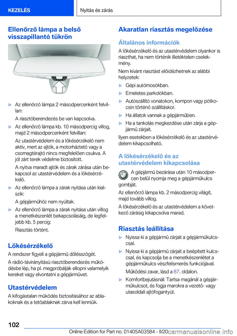 BMW X3 PLUG IN HYBRID 2020  Kezelési útmutató (in Hungarian) �E�l�l�e�n�