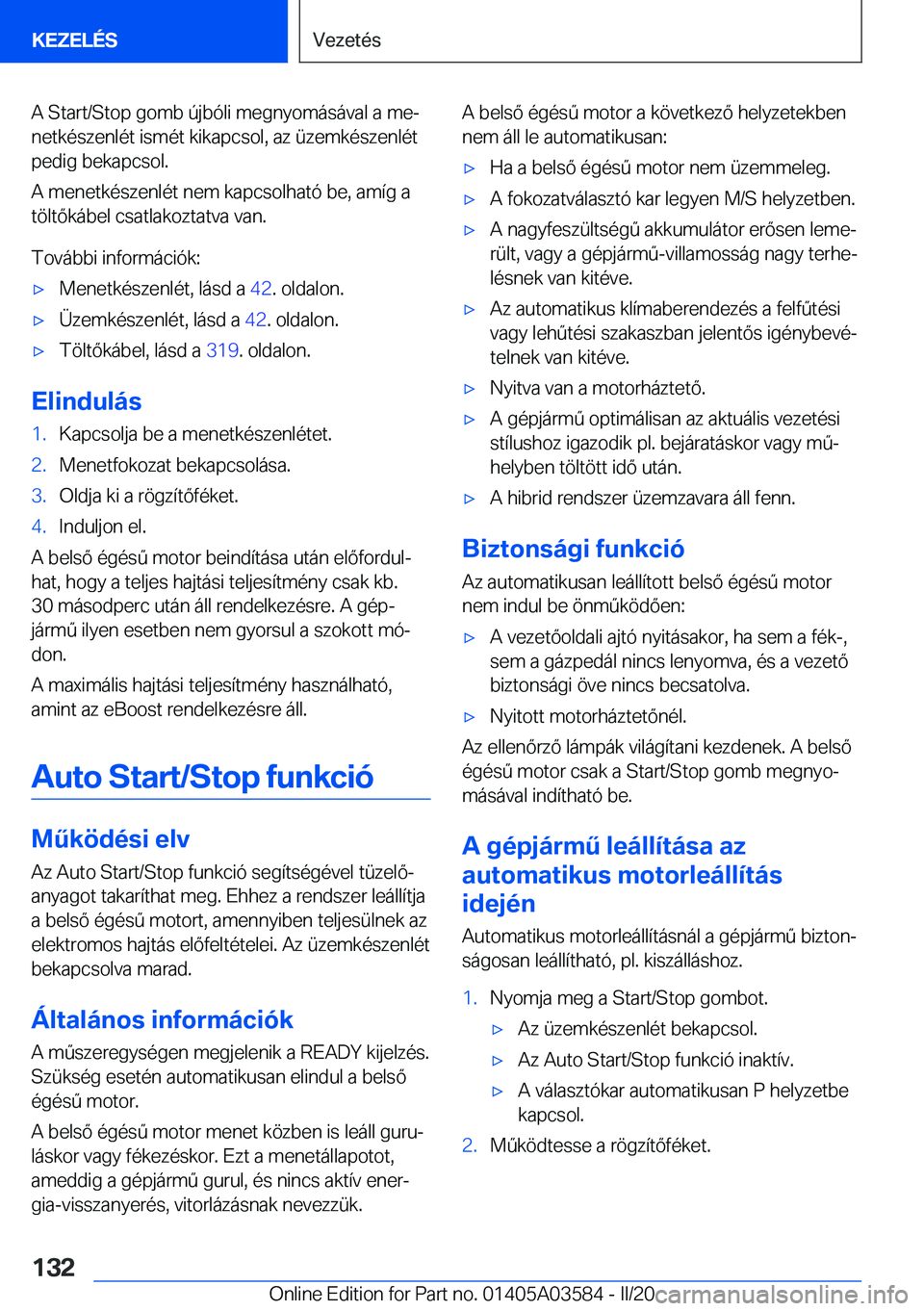 BMW X3 PLUG IN HYBRID 2020  Kezelési útmutató (in Hungarian) �A��S�t�a�r�t�/�S�t�o�p��g�o�m�b��