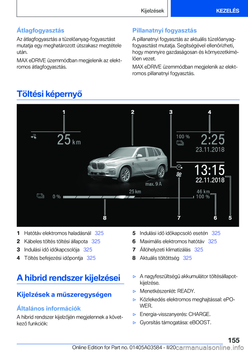 BMW X3 PLUG IN HYBRID 2020  Kezelési útmutató (in Hungarian) �