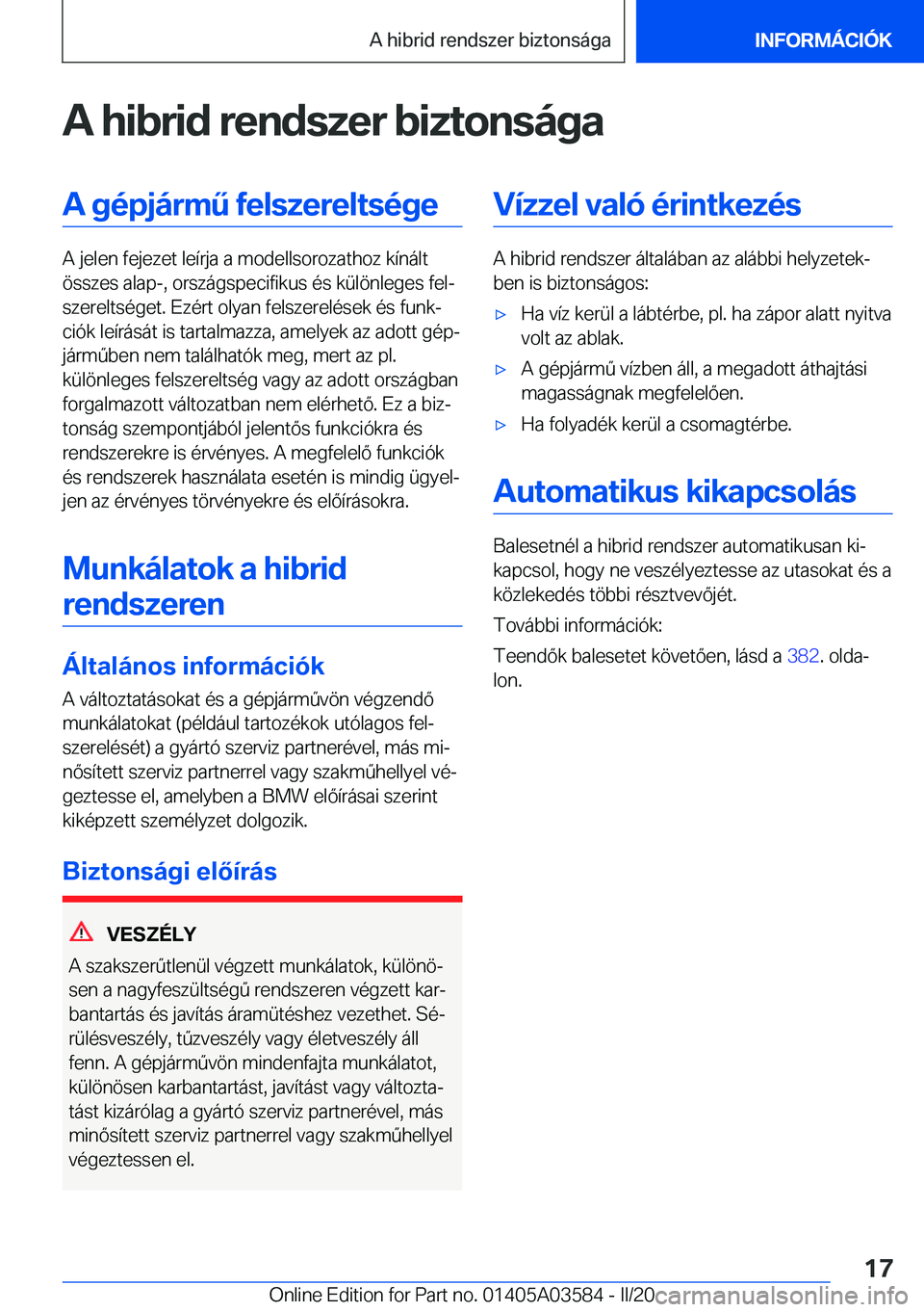 BMW X3 PLUG IN HYBRID 2020  Kezelési útmutató (in Hungarian) �A��h�i�b�r�i�d��r�e�n�d�s�z�e�r��b�i�z�t�o�n�s�