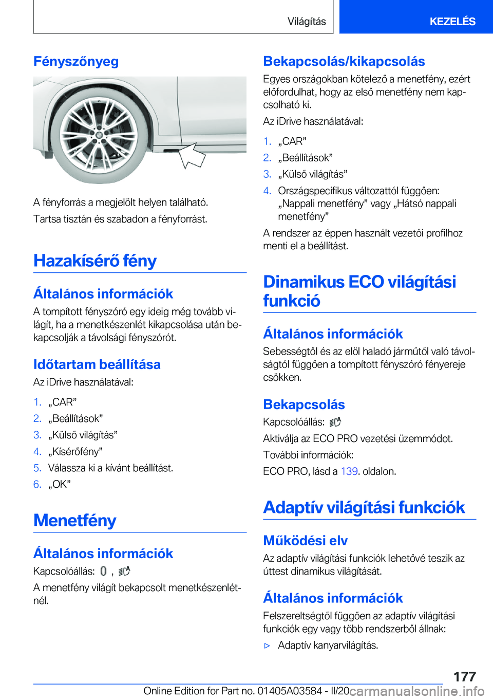 BMW X3 PLUG IN HYBRID 2020  Kezelési útmutató (in Hungarian) �F�