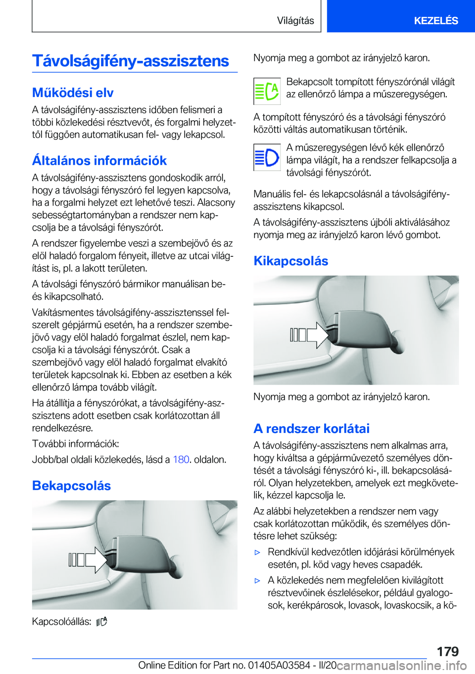 BMW X3 PLUG IN HYBRID 2020  Kezelési útmutató (in Hungarian) �T�