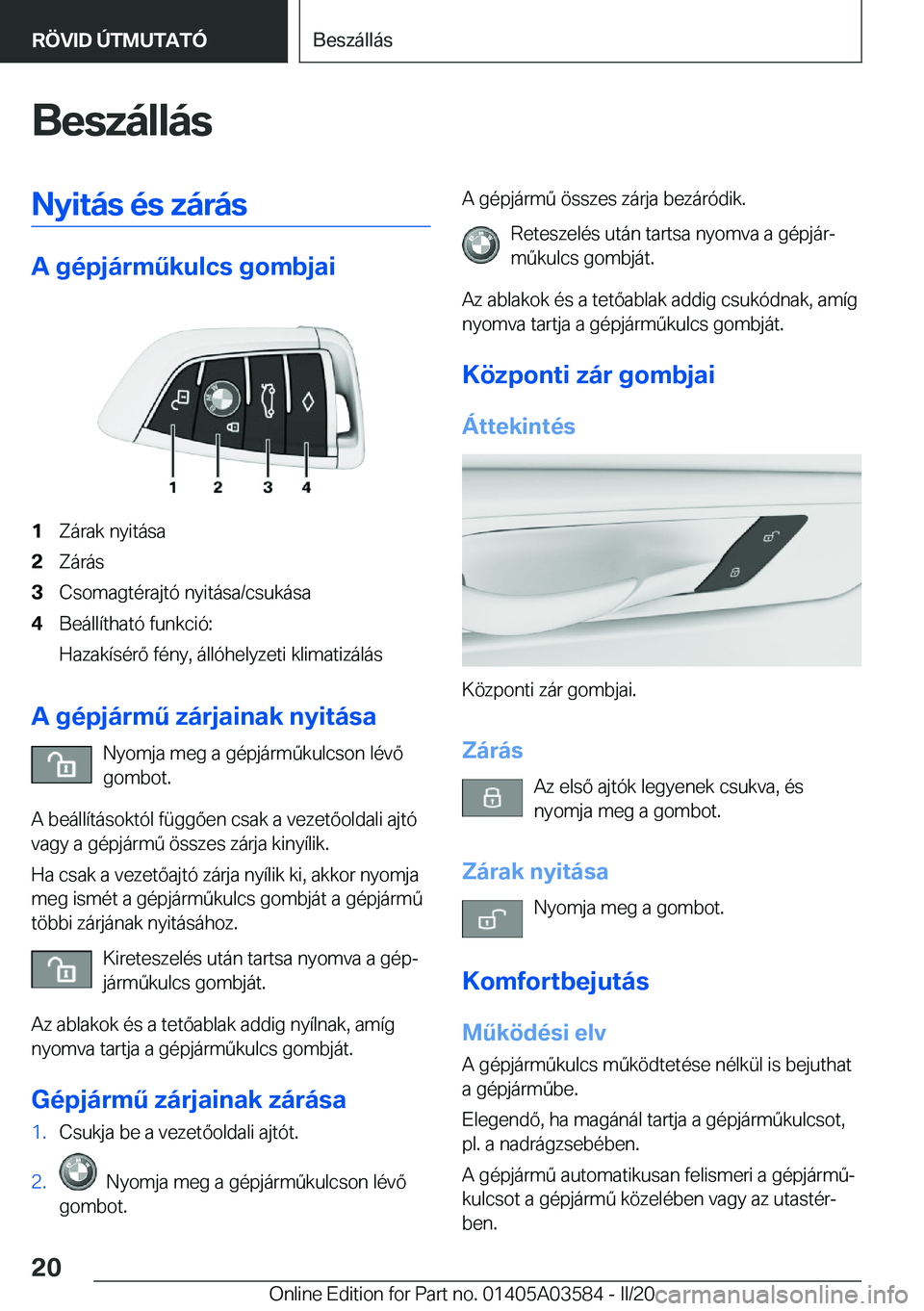 BMW X3 PLUG IN HYBRID 2020  Kezelési útmutató (in Hungarian) �B�e�s�z�