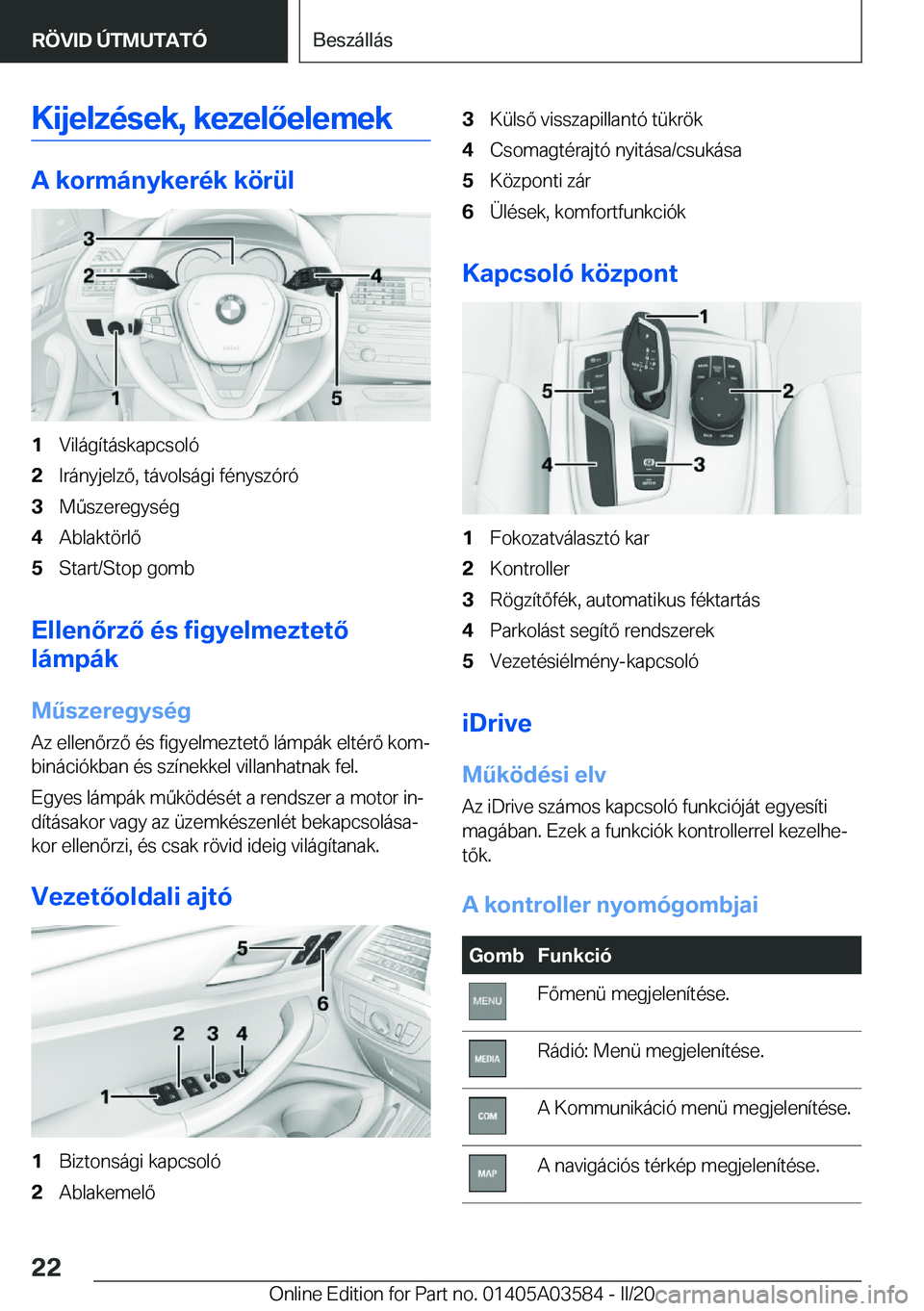 BMW X3 PLUG IN HYBRID 2020  Kezelési útmutató (in Hungarian) �K�i�j�e�l�z�