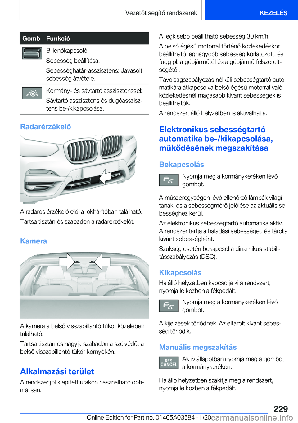 BMW X3 PLUG IN HYBRID 2020  Kezelési útmutató (in Hungarian) �G�o�m�b�F�u�n�k�c�i�
