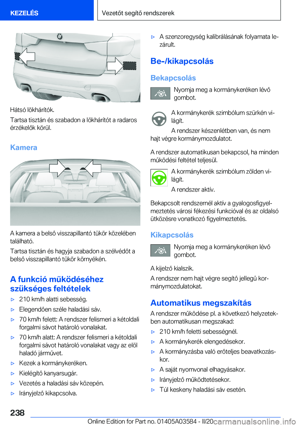 BMW X3 PLUG IN HYBRID 2020  Kezelési útmutató (in Hungarian) �H�