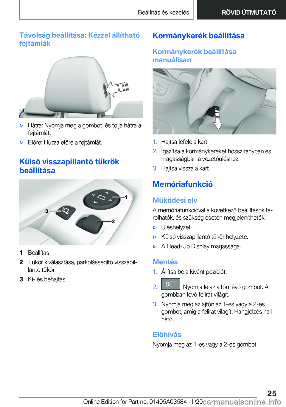 BMW X3 PLUG IN HYBRID 2020  Kezelési útmutató (in Hungarian) �T�