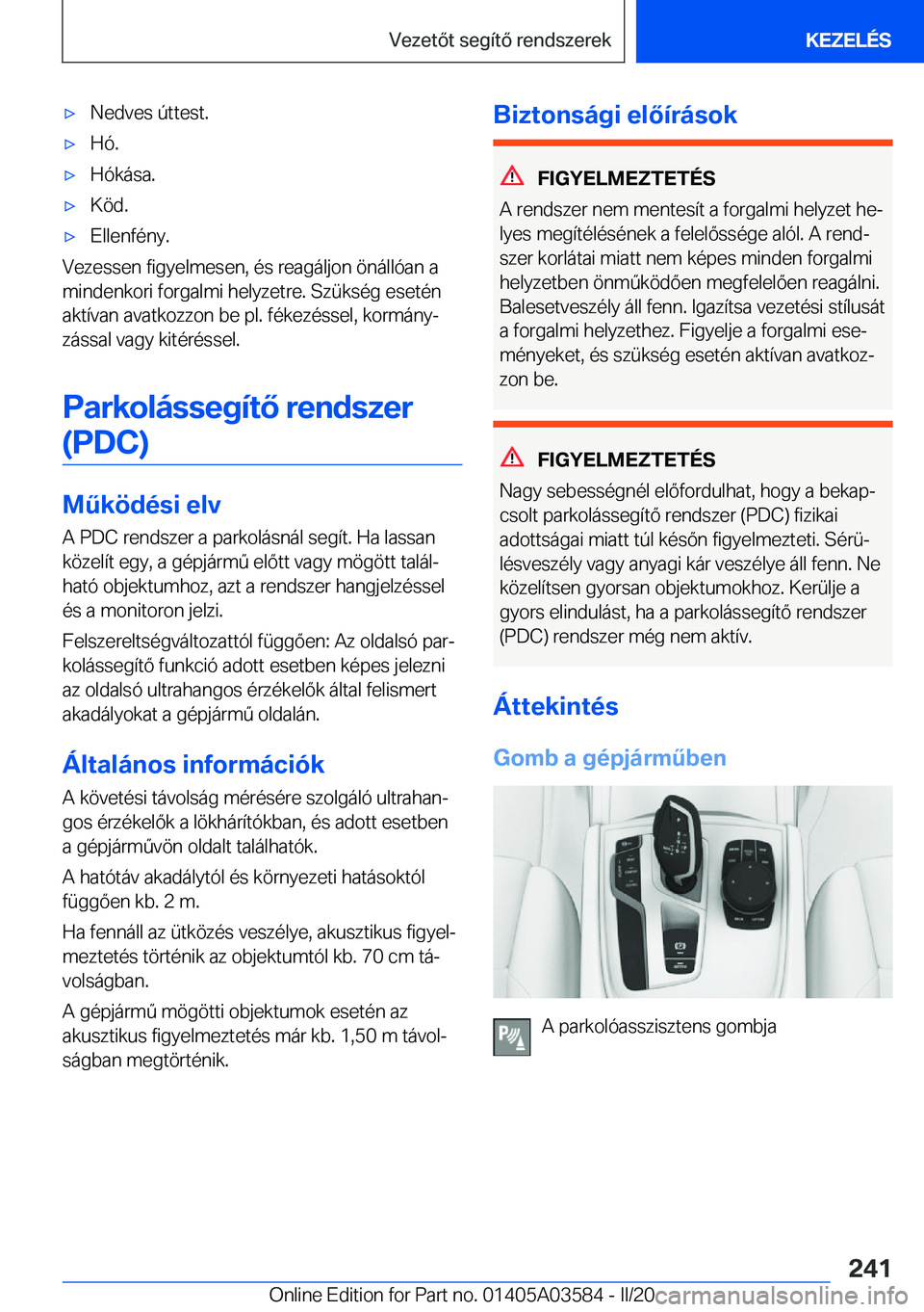 BMW X3 PLUG IN HYBRID 2020  Kezelési útmutató (in Hungarian) x�N�e�d�v�e�s��