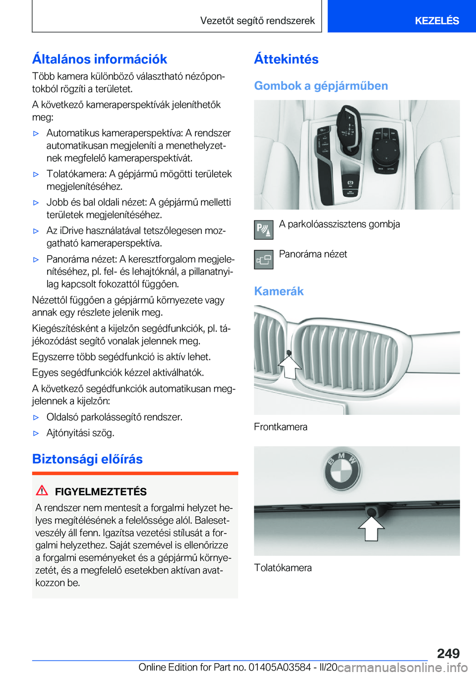 BMW X3 PLUG IN HYBRID 2020  Kezelési útmutató (in Hungarian) �
