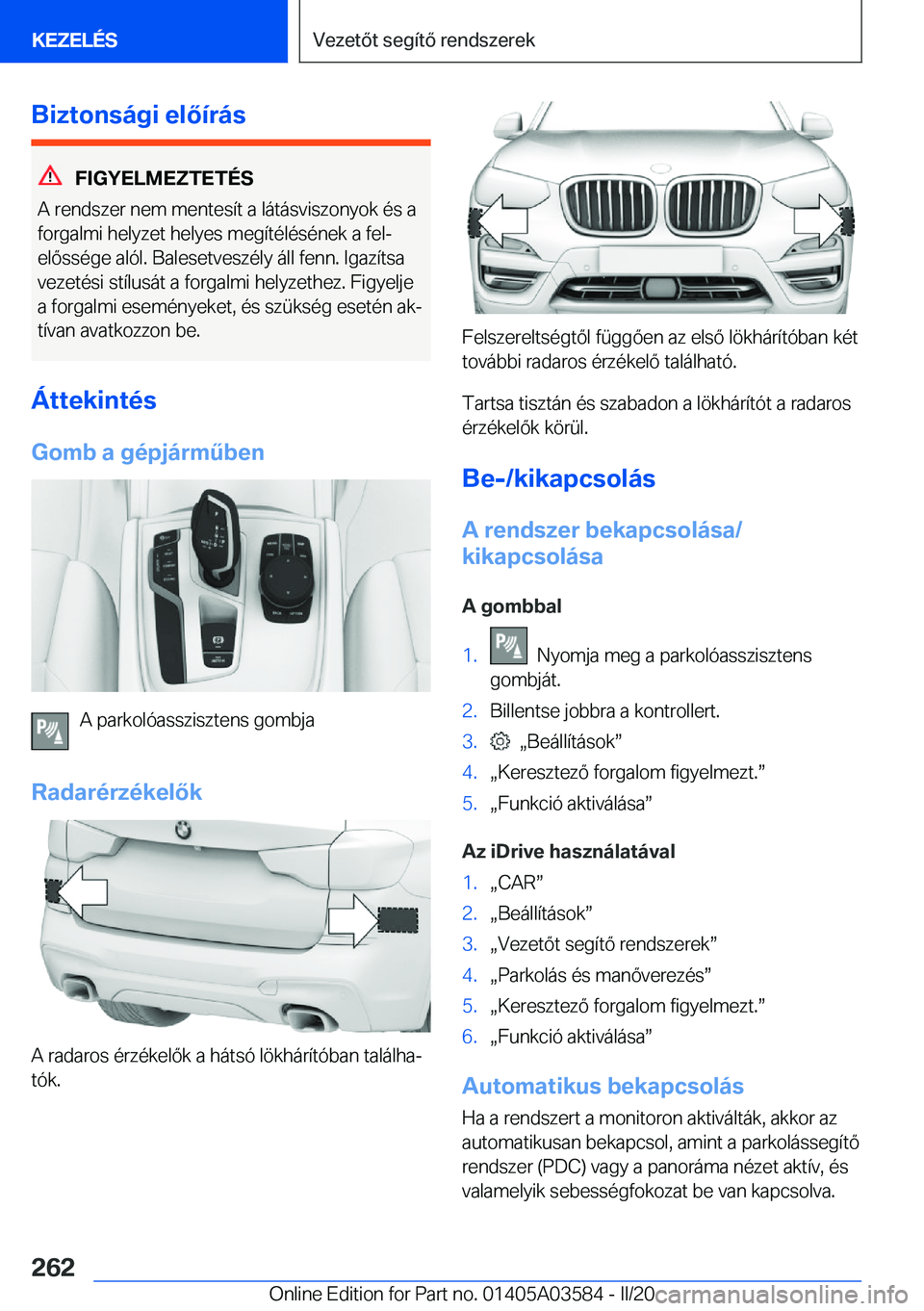 BMW X3 PLUG IN HYBRID 2020  Kezelési útmutató (in Hungarian) �B�i�z�t�o�n�s�