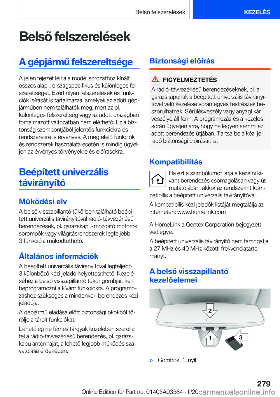 BMW X3 PLUG IN HYBRID 2020  Kezelési útmutató (in Hungarian) �B�e�l�s�