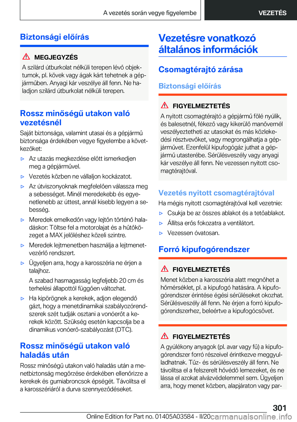 BMW X3 PLUG IN HYBRID 2020  Kezelési útmutató (in Hungarian) �B�i�z�t�o�n�s�