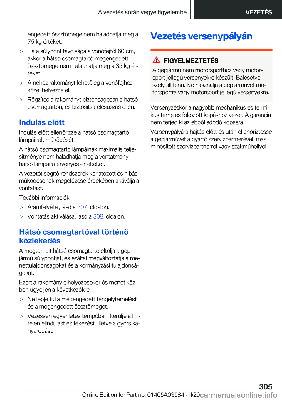 BMW X3 PLUG IN HYBRID 2020  Kezelési útmutató (in Hungarian) �e�n�g�e�d�e�t�t��