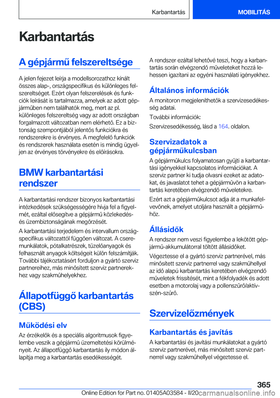 BMW X3 PLUG IN HYBRID 2020  Kezelési útmutató (in Hungarian) �K�a�r�b�a�n�t�a�r�t�
