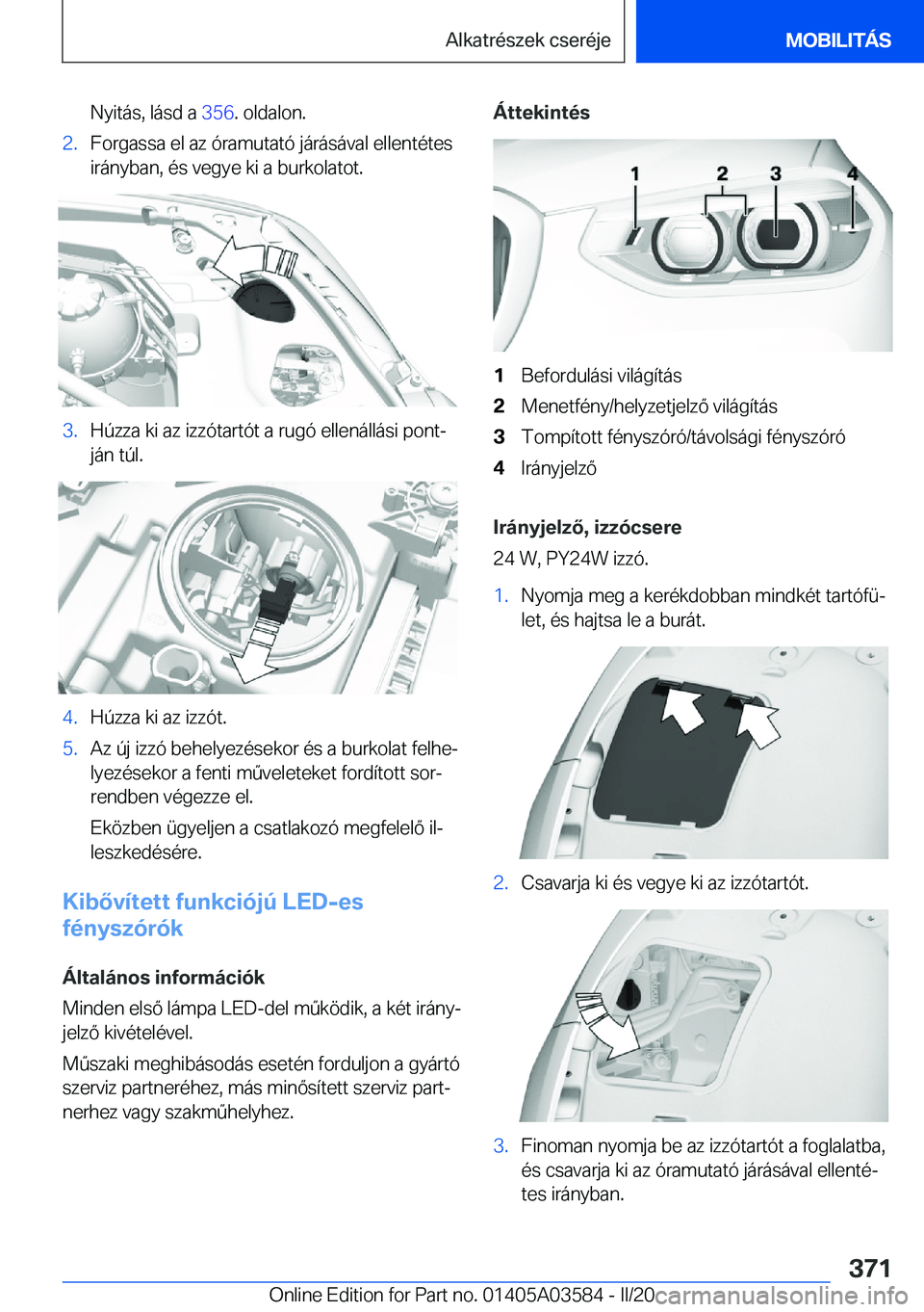 BMW X3 PLUG IN HYBRID 2020  Kezelési útmutató (in Hungarian) �N�y�i�t�