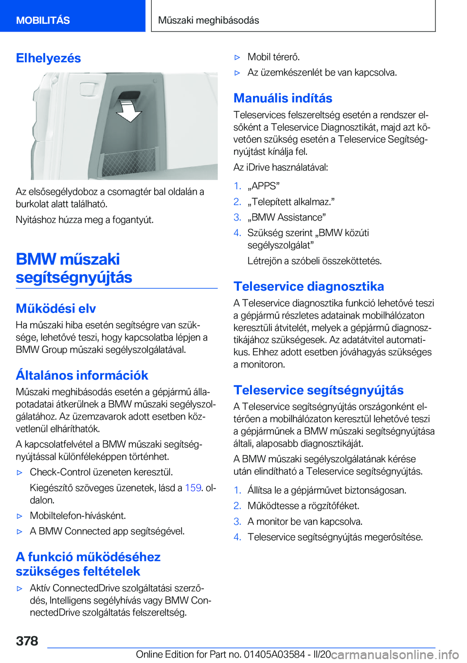 BMW X3 PLUG IN HYBRID 2020  Kezelési útmutató (in Hungarian) �E�l�h�e�l�y�e�z�