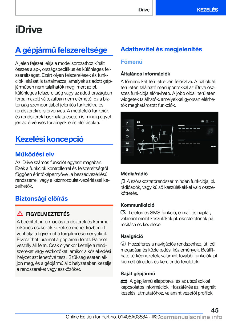 BMW X3 PLUG IN HYBRID 2020  Kezelési útmutató (in Hungarian) �i�D�r�i�v�e�A��g�
