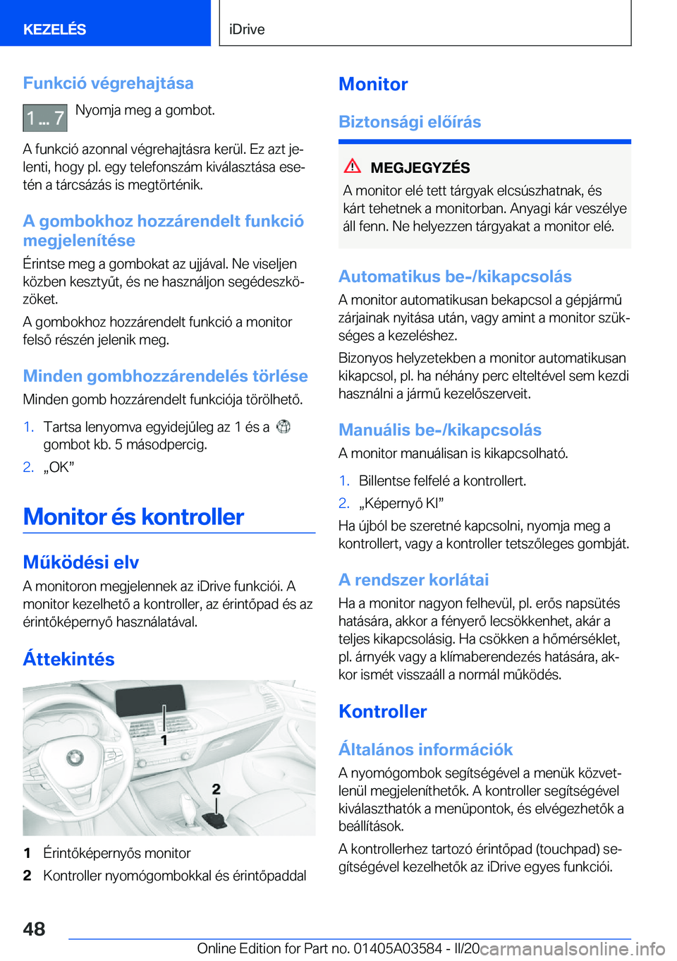 BMW X3 PLUG IN HYBRID 2020  Kezelési útmutató (in Hungarian) �F�u�n�k�c�i�