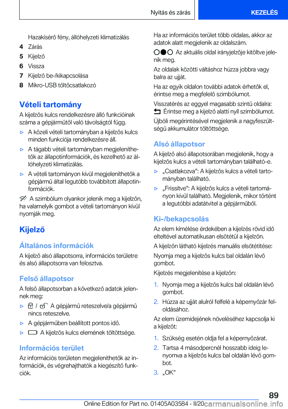 BMW X3 PLUG IN HYBRID 2020  Kezelési útmutató (in Hungarian) �H�a�z�a�k�