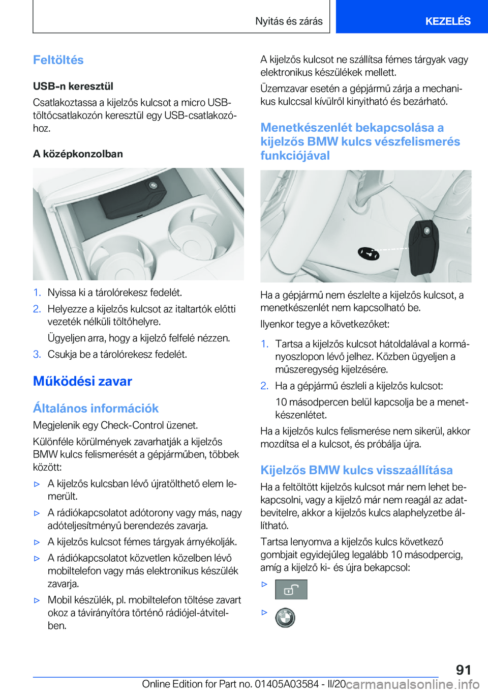 BMW X3 PLUG IN HYBRID 2020  Kezelési útmutató (in Hungarian) �F�e�l�t�
