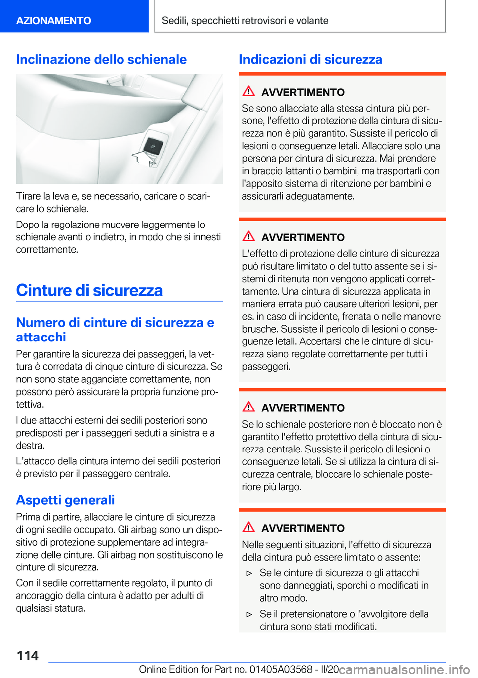BMW X3 PLUG IN HYBRID 2020  Libretti Di Uso E manutenzione (in Italian) �I�n�c�l�i�n�a�z�i�o�n�e��d�e�l�l�o��s�c�h�i�e�n�a�l�e
�T�i�r�a�r�e��l�a��l�e�v�a��e�,��s�e��n�e�c�e�s�s�a�r�i�o�,��c�a�r�i�c�a�r�e��o��s�c�a�r�iª�c�a�r�e��l�o��s�c�h�i�e�n�a�l�e�.
�D�o�