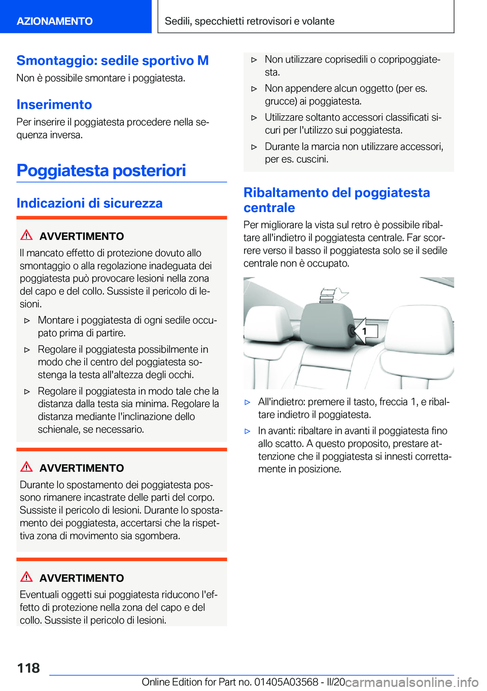 BMW X3 PLUG IN HYBRID 2020  Libretti Di Uso E manutenzione (in Italian) �S�m�o�n�t�a�g�g�i�o�:��s�e�d�i�l�e��s�p�o�r�t�i�v�o��M
�N�o�n��è��p�o�s�s�i�b�i�l�e��s�m�o�n�t�a�r�e��i��p�o�g�g�i�a�t�e�s�t�a�.
�I�n�s�e�r�i�m�e�n�t�o
�P�e�r��i�n�s�e�r�i�r�e��i�l��p�o�g
