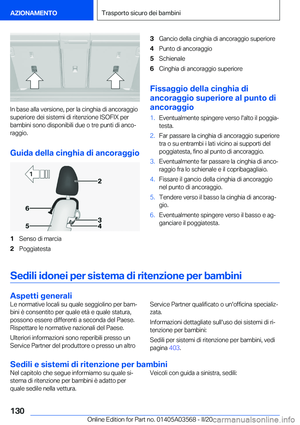 BMW X3 PLUG IN HYBRID 2020  Libretti Di Uso E manutenzione (in Italian) �I�n��b�a�s�e��a�l�l�a��v�e�r�s�i�o�n�e�,��p�e�r��l�a��c�i�n�g�h�i�a��d�i��a�n�c�o�r�a�g�g�i�o
�s�u�p�e�r�i�o�r�e��d�e�i��s�i�s�t�e�m�i��d�i��r�i�t�e�n�z�i�o�n�e��I�S�O�F�I�X��p�e�r �b�a