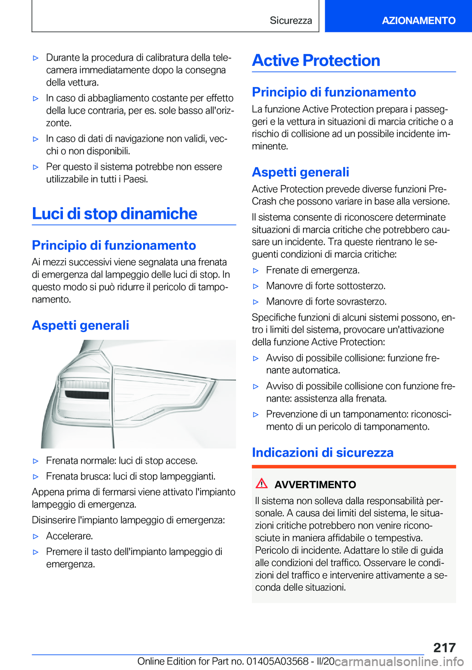 BMW X3 PLUG IN HYBRID 2020  Libretti Di Uso E manutenzione (in Italian) 'x�D�u�r�a�n�t�e��l�a��p�r�o�c�e�d�u�r�a��d�i��c�a�l�i�b�r�a�t�u�r�a��d�e�l�l�a��t�e�l�eª
�c�a�m�e�r�a��i�m�m�e�d�i�a�t�a�m�e�n�t�e��d�o�p�o��l�a��c�o�n�s�e�g�n�a
�d�e�l�l�a��v�e�t�t�