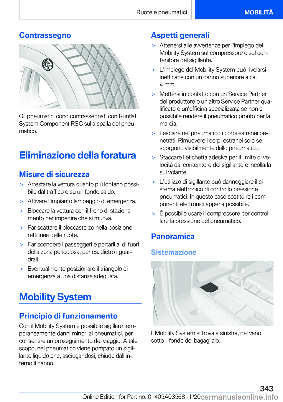 BMW X3 PLUG IN HYBRID 2020  Libretti Di Uso E manutenzione (in Italian) �C�o�n�t�r�a�s�s�e�g�n�o
�G�l�i��p�n�e�u�m�a�t�i�c�i��c�o�n�o��c�o�n�t�r�a�s�s�e�g�n�a�t�i��c�o�n��R�u�n�f�l�a�t�S�y�s�t�e�m��C�o�m�p�o�n�e�n�t��R�S�C��s�u�l�l�a��s�p�a�l�l�a��d�e�l��p�n�e�