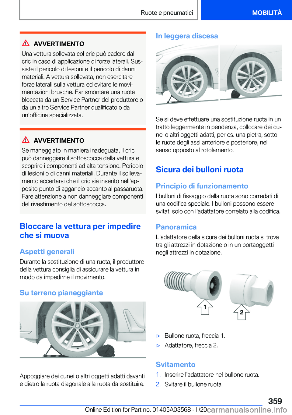 BMW X3 PLUG IN HYBRID 2020  Libretti Di Uso E manutenzione (in Italian) �A�V�V�E�R�T�I�M�E�N�T�O
�U�n�a��v�e�t�t�u�r�a��s�o�l�l�e�v�a�t�a��c�o�l��c�r�i�c��p�u�